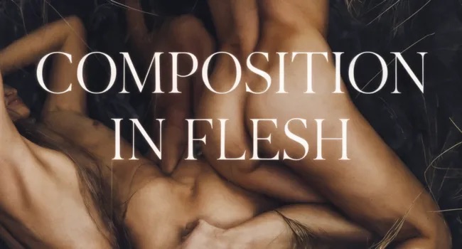Composition in Flesh — ongoing weekly web serial on Substack by Skylar Reyes